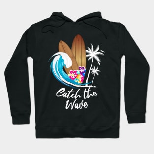 Catch The Wave Summer Surfing Hoodie